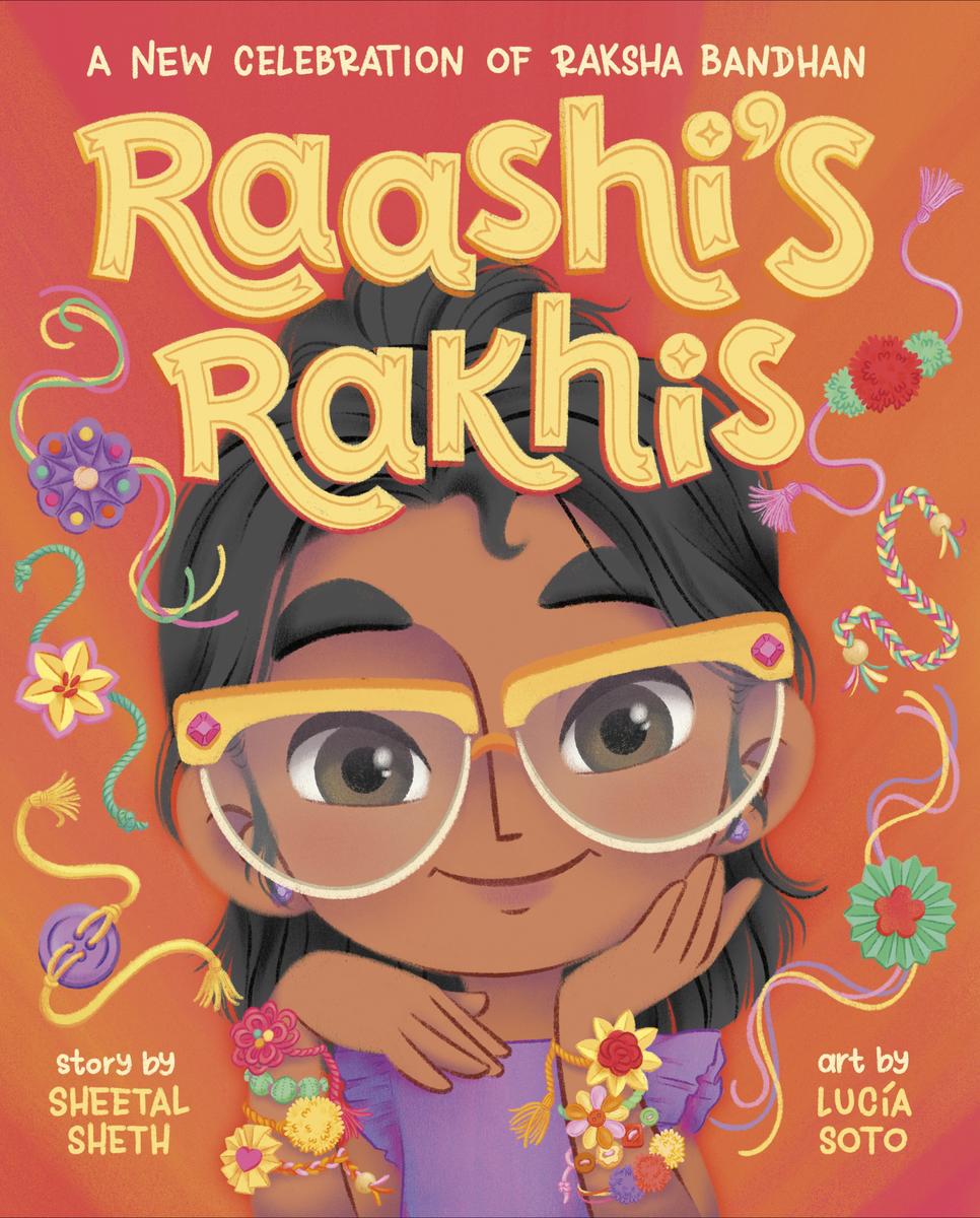 Raashi's Rakhis: A New Celebration of Raksha Bandhan  Hardcover