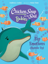 Chicken Soup for the Soul BABIES Big Emotions (Bubble Up)