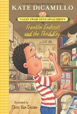 Franklin Endicott and the Third Key: Tales from Deckawoo Drive, Volume Six (An Early Chapter Book About Courage, Friendship, and Facing Your Fears - For Kids Ages 6-9)