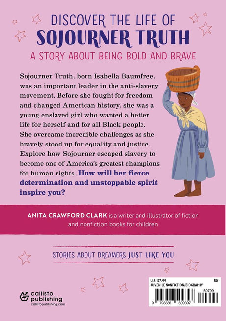 The Story of Sojourner Truth: An Inspiring Biography for Young Readers