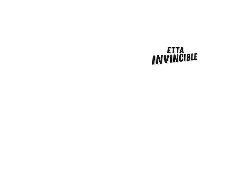 Etta Invincible