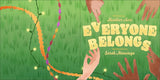 Everyone Belongs