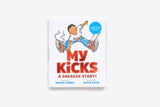 My Kicks: A Sneaker Story!
