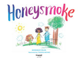 Honeysmoke: A Story of Finding Your Color
