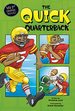 My First Graphic Novel:  The Quick Quarterback