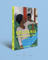 Solitaria: A Novel