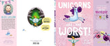 Unicorns Are the Worst!