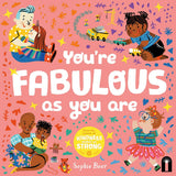 You're Fabulous As You Are