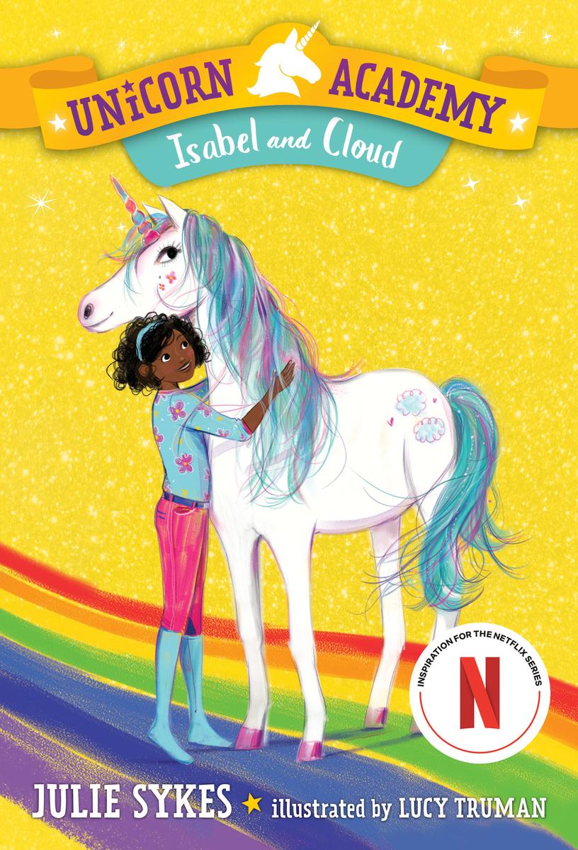 Unicorn Academy #4 Isabel and Cloud