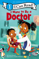 I Want to Be a Doctor: A My Community I Can Read