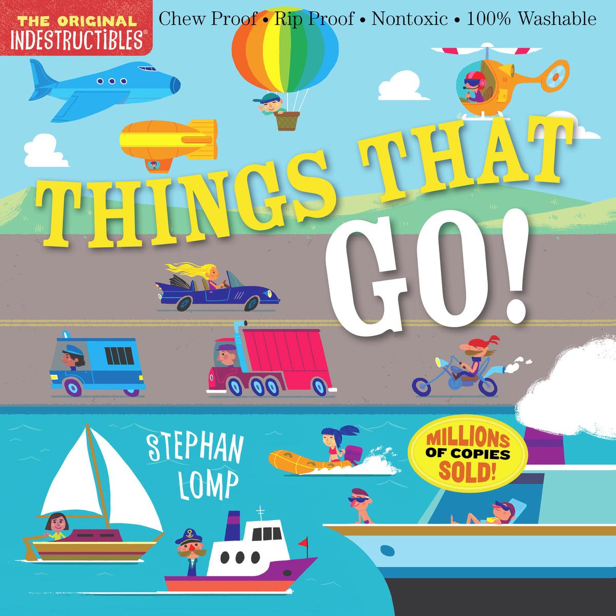 Indestructibles: Things That Go!: Chew Proof · Rip Proof · Nontoxic · 100% Washable (Book for Babies, Newborn Books, Vehicle Books, Safe to Chew)