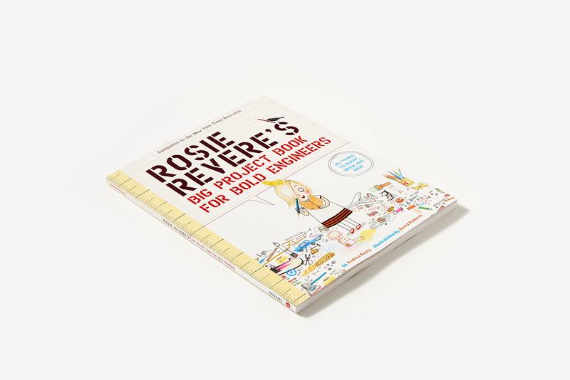 Rosie Revere's Big Project Book for Bold Engineers