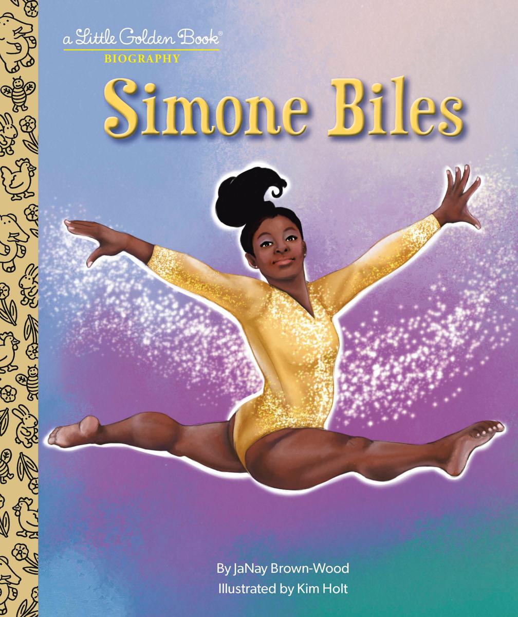 Simone Biles A Little Golden Book Biography LITTLE GOLDEN BOOK