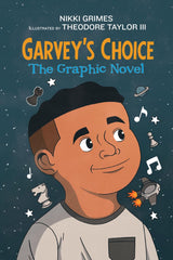 Garvey's Choice: The Graphic Novel