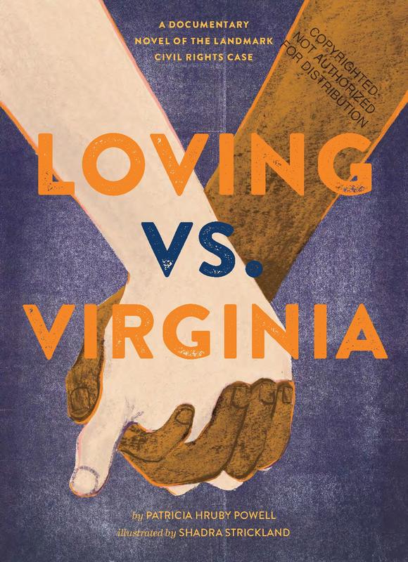 Loving vs. Virginia: A Documentary Novel of the Landmark Civil Rights Case (Books about Love for Kids, Civil Rights History Book)