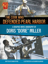 Barrier Breakers  --  The Cook Who Defended Pearl Harbor: A Graphic Novel Biography of Doris "Dorie" Miller