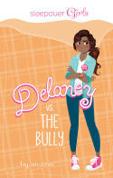 Sleepover Girls: Delaney vs. the Bully
