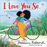 I Love You So...