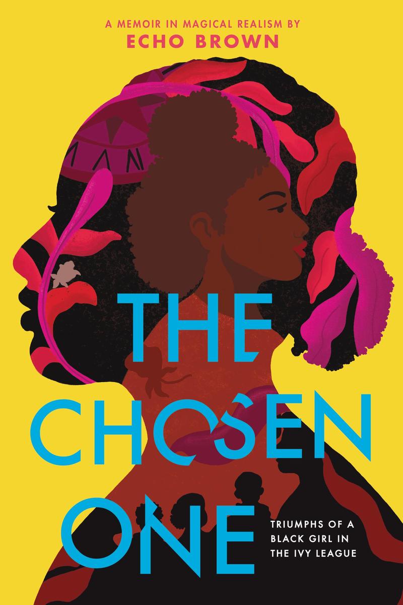 The Chosen One: Triumphs of a Black Girl in the Ivy League