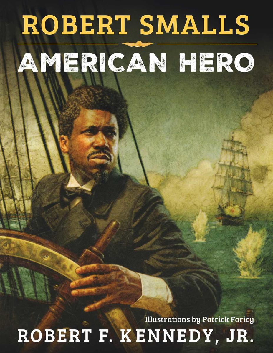 Robert Smalls American Hero