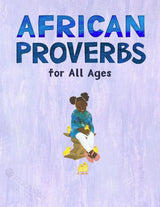 African Proverbs for All Ages