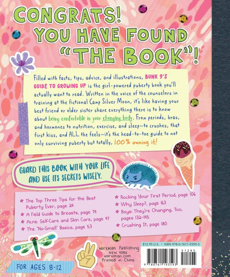 Bunk 9's Guide to Growing Up: Secrets, Tips, and Expert Advice on the Good, the Bad, and the Awkward