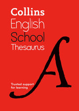 School Thesaurus: Trusted support for learning (Collins School Dictionaries)