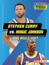 Stephen Curry vs. Magic Johnson Who Would Win? All-Star Smackdown
