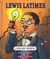 Lewis Latimer: A Brilliant Inventor (Bright Minds): A Brilliant Inventor