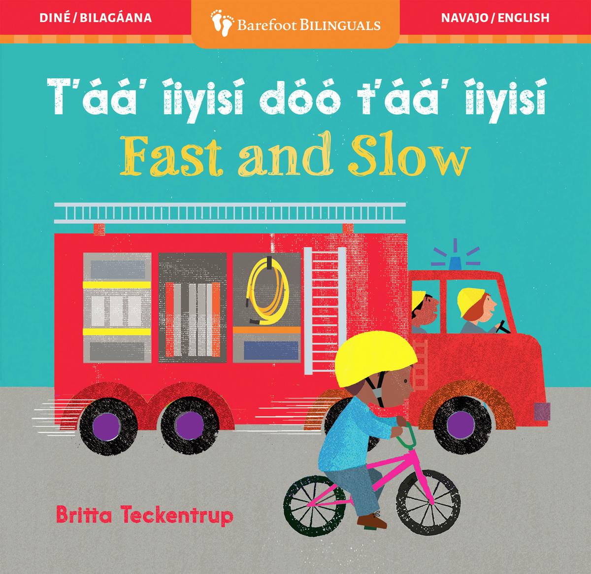 Fast and Slow (Bilingual Navajo & English)