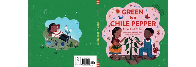 Green Is a Chile Pepper: A Book of Colors