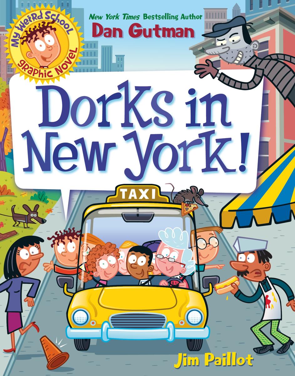 My Weird School Graphic Novel: Dorks in New York! #3