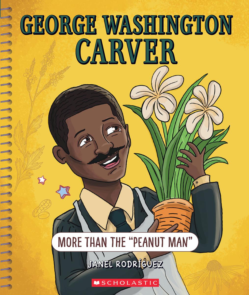 George Washington Carver: More Than "The Peanut Man" (Bright Minds): More Than "The Peanut Man"