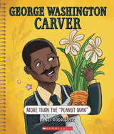 George Washington Carver: More Than "The Peanut Man" (Bright Minds): More Than "The Peanut Man"