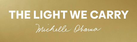 The Light We Carry: Overcoming in Uncertain Times