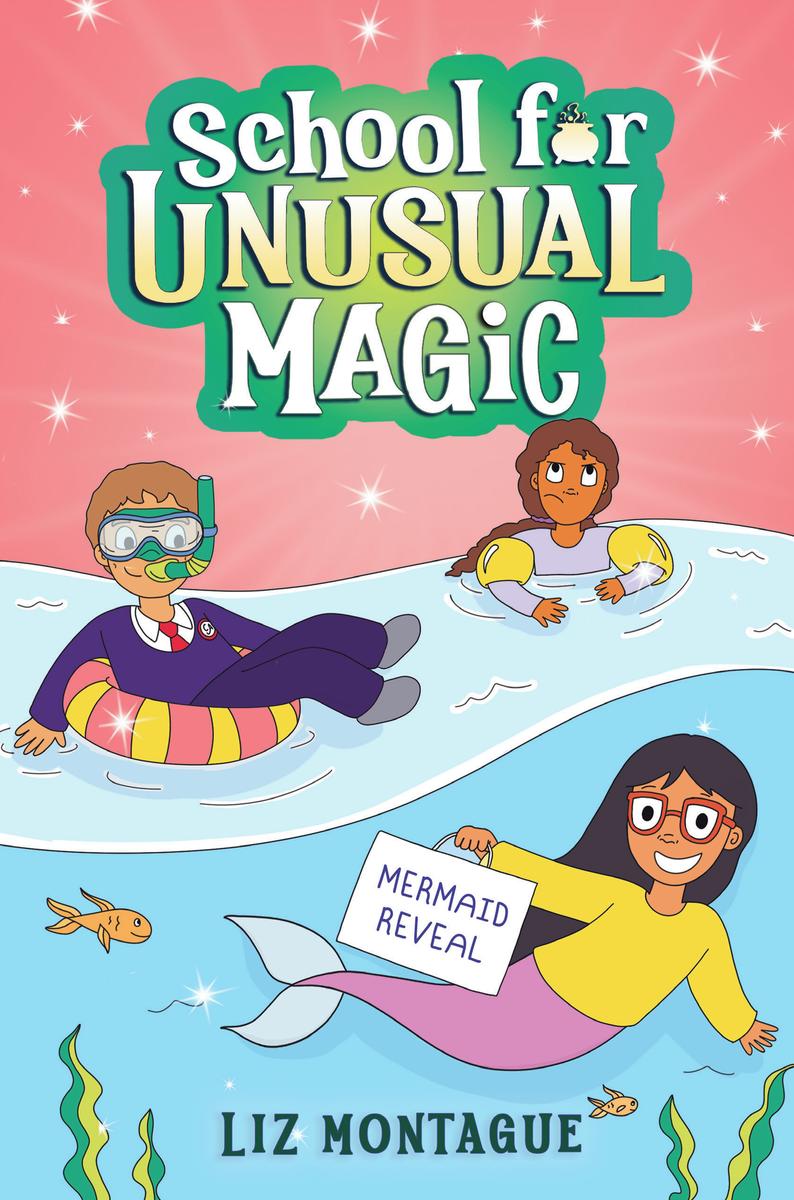 The Mermaid Reveal (School for Unusual Magic #3)