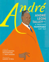 André: André Leon Talley—A Fabulously Fashionable Fairy Tale