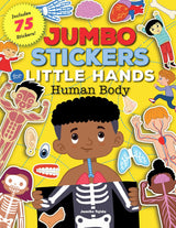 Jumbo Stickers for Little Hands: Human Body: Includes 75 Stickers