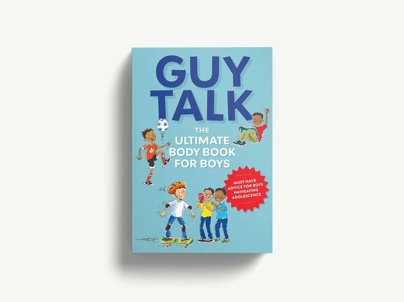 Guy Talk: The Ultimate Boy's Body Book with Stuff Guys Need to Know while Growing Up Great!