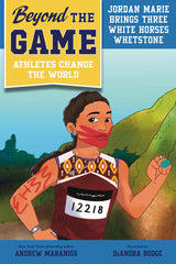 Beyond the Game Jordan Marie Brings Three White Horses Whetstone