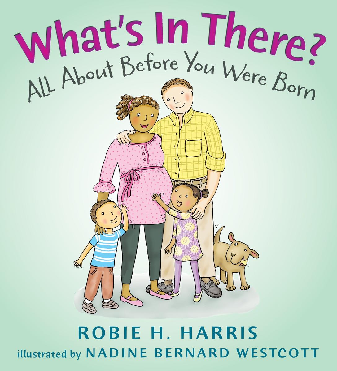 What's in There?: All About Before You Were Born