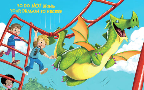 Do Not Bring Your Dragon to Recess