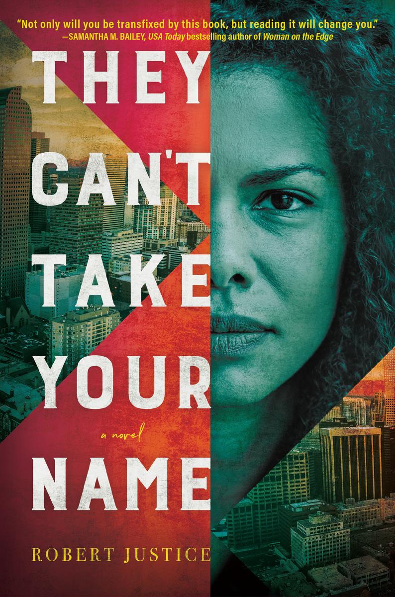 They Can't Take Your Name: A Novel  (Sereies)  A Wrongful Conviction Novel