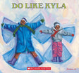 Do Like Kyla by Angela Johnson - EyeSeeMe African American Children's Bookstore
