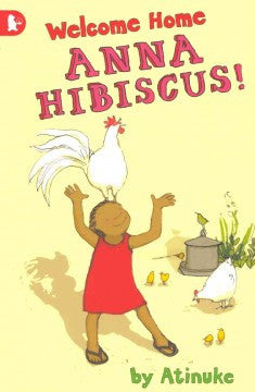 Welcome Home, Anna Hibiscus! - EyeSeeMe African American Children's Bookstore
