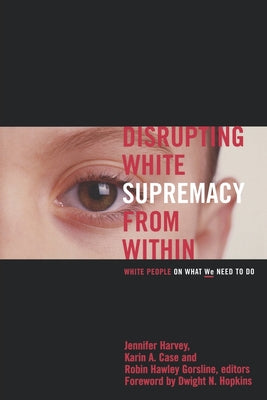 Disrupting White Supremacy