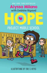 Alyssa Milano's Hope #1: Project Middle School