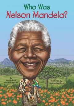 Who was Nelson Mandela? - EyeSeeMe African American Children's Bookstore
