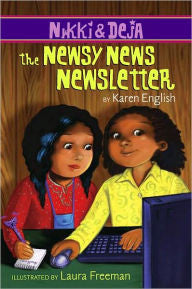 Nikki and Deja: The Newsy News Newsletter    (Series) - EyeSeeMe African American Children's Bookstore
