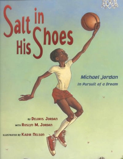 Salt in His Shoes: Michael Jordan in Pursuit of a Dream - EyeSeeMe African American Children's Bookstore
